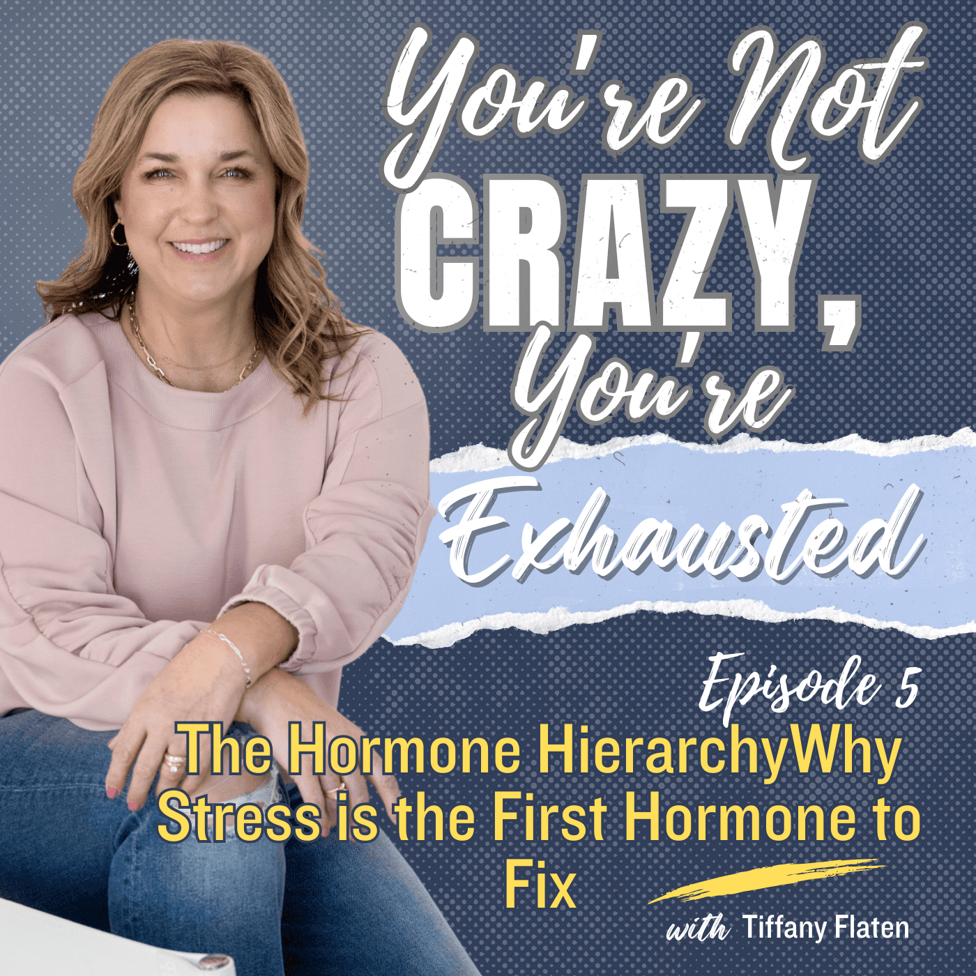 5. The Hormone Hierarchy- Why Stress is the First Hormone to Fix
*Hormone Series 1