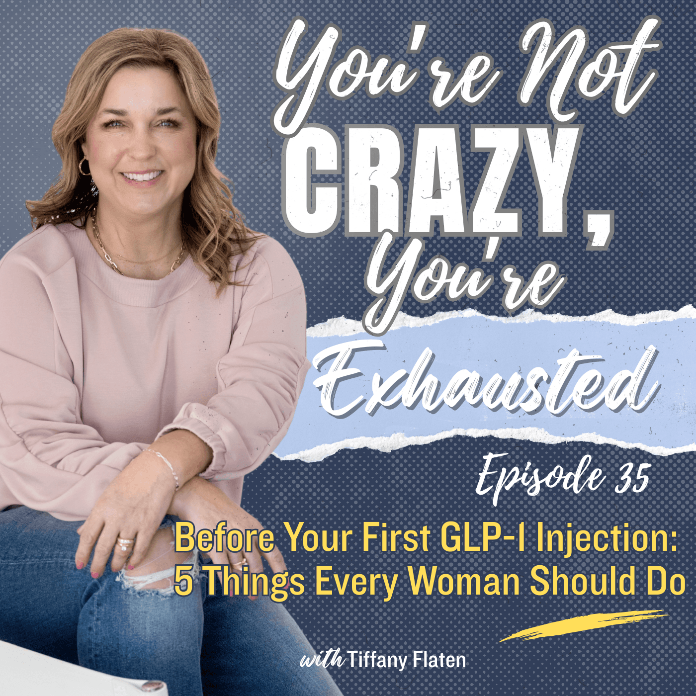 35. Before Your First GLP-1 Injection: 5 Things Every Woman Should Do *GLP-1 Series 1